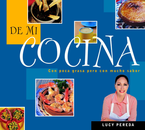 De mi cocina / From My Kitchen book cover by Lucy Pereda