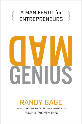 Mad Genius: A Manifesto for Entrepreneurs book cover by Randy Gage