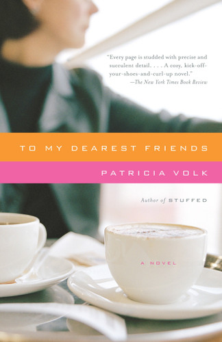 To My Dearest Friends (Vintage Contemporaries) book cover by Patricia Volk