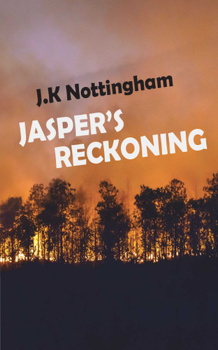 Jasper's Reckoning book cover by J K Nottingham