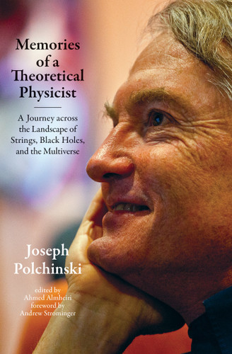 Memories of a Theoretical Physicist: A Journey across the Landscape of Strings, Black Holes, and the Multiverse book cover by Joseph Polchinski