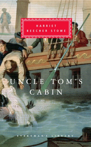 Uncle Tom's Cabin: Introduction by Alfred Kazin (Everyman's Library Classics Series) book cover by Harriet Beecher Stowe