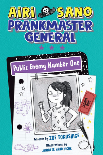 Airi Sano, Prankmaster General: Public Enemy Number One (AIRI SANO, PRANKMASTER GENERAL) book cover by Zoe Tokushige