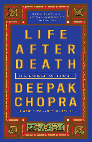 Life After Death: The Burden of Proof book cover by Deepak Chopra, M.D.