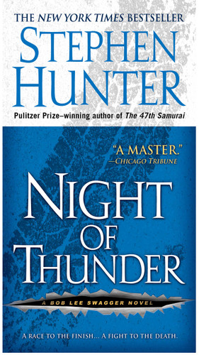 Night of Thunder: A Bob Lee Swagger Novel (Bob Lee Swagger) book cover by Stephen Hunter