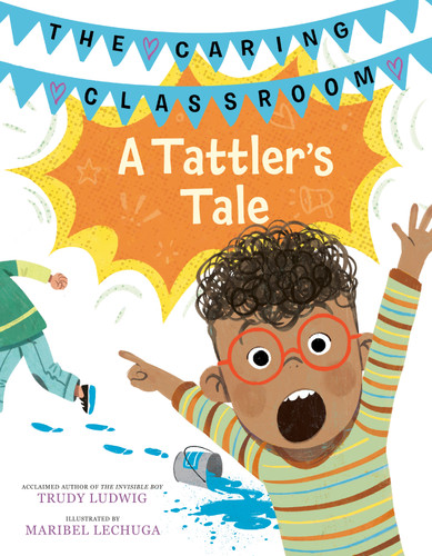 A Tattler's Tale (The Caring Classroom, Book 2) book cover by Trudy Ludwig