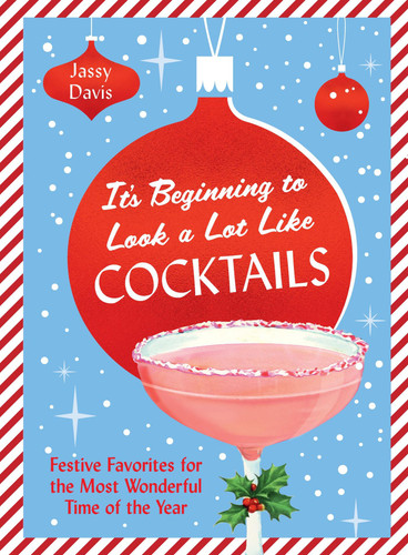 It’s Beginning to Look a Lot Like Cocktails book cover by Jassy Davis