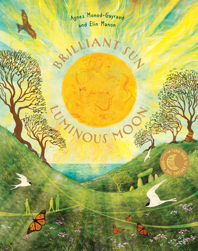 Brilliant Sun, Luminous Moon book cover by Agnes Monod-Gayraud