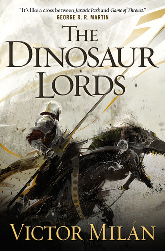 The Dinosaur Lords: A Novel book cover by Victor Milán