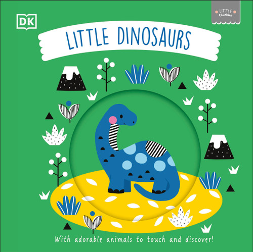Little Chunkies: Little Dinosaurs (Little Chunkies) book cover by DK