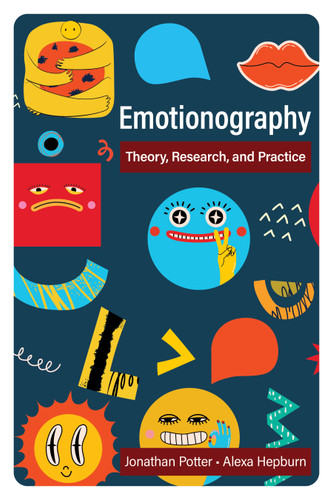 Emotionography: Theory, Research, and Practice book cover by Jonathan Potter, Alexa Hepburn