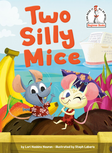 Two Silly Mice (Beginner Books) book cover by Lori Haskins Houran