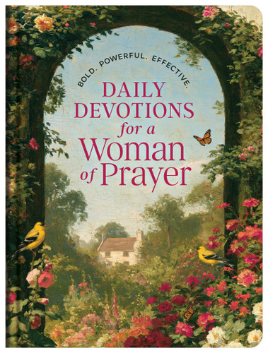 Daily Devotions for a Woman of Prayer: Bold. Powerful. Effective. book cover by Compiled by Barbour Staff