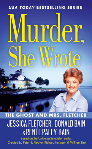Murder, She Wrote: The Ghost and Mrs. Fletcher (Murder, She Wrote) book cover by Jessica Fletcher, Donald Bain, Renée Paley-Bain
