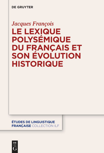Le lexique polysémique du français et son évolution historique book cover by Jacques François