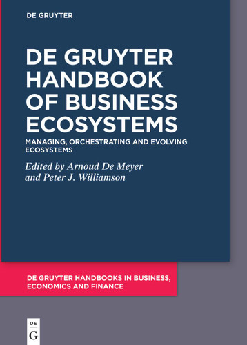 De Gruyter Handbook of Business Ecosystems: Managing, Orchestrating and Evolving Ecosystems book cover by 