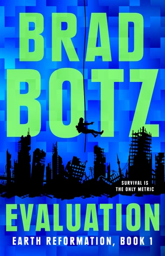 Evaluation (Earth Reformation) book cover by Brad Botz