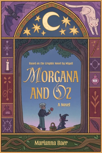 Morgana and Oz: A Novel book cover by Marianna Baer