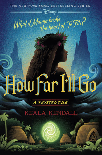 How Far I'll Go: A Twisted Tale (A Twisted Tale) book cover by Keala Kendall