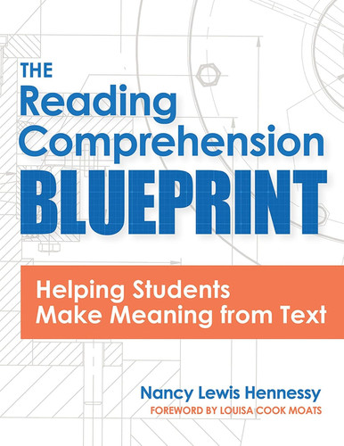 The Reading Comprehension Blueprint: Helping Students Make Meaning from Text book cover by Nancy Lewis Hennessy