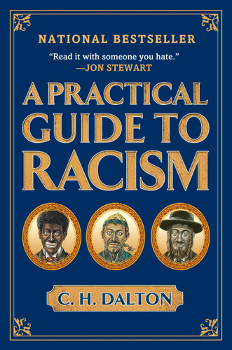 A Practical Guide to Racism book cover by C. H. Dalton