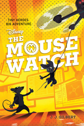 Mouse Watch, The-The Mouse Watch, Book 1 (The Mouse Watch) book cover by J. J. Gilbert