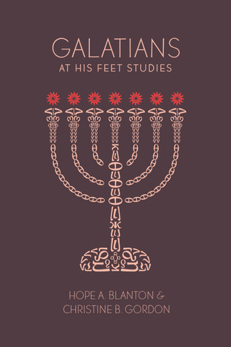 Galatians: At His Feet Studies book cover by Hope A. Blanton, Christine B. Gordon