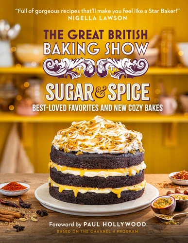 The Great British Baking Show 2026: Sugar and Spice book cover by The Bake Off Team