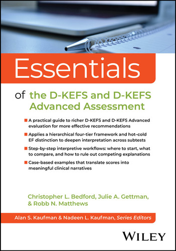 Essentials of the D-KEFS and D-KEFS Advanced Assessment (Essentials of Psychological Assessment) book cover by Christopher L. Bedford, Julie A. Gettman, Robb N. Matthews