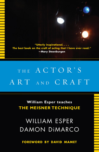 The Actor's Art and Craft: William Esper Teaches the Meisner Technique book cover by William Esper, Damon Dimarco