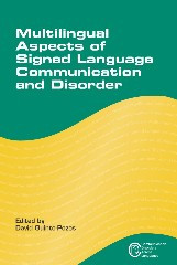 Multilingual Aspects of Signed Language Communication and Disorder (Communication Disorders Across Languages #11) book cover by 