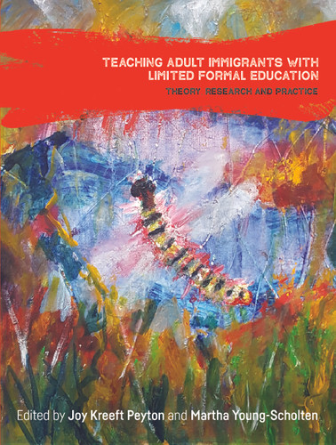 Teaching Adult Immigrants with Limited Formal Education: Theory, Research and Practice book cover by 