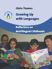 Growing Up with Languages: Reflections on Multilingual Childhoods (Parents' and Teachers' Guides #15) book cover by Claire Thomas