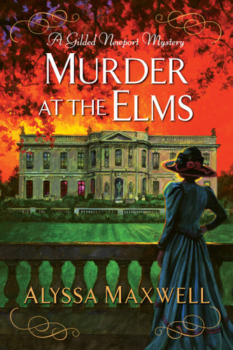Murder at the Elms (A Gilded Newport Mystery) book cover by Alyssa Maxwell