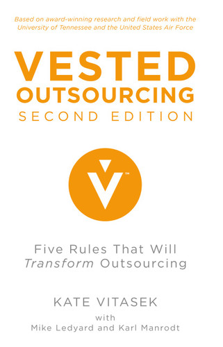 Vested Outsourcing, Second Edition: Five Rules That Will Transform Outsourcing book cover by K. Vitasek, M. Ledyard