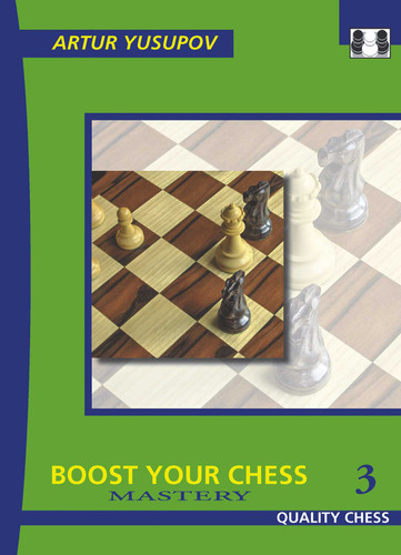 Boost Your Chess 3: Mastery book cover by Artur Yusupov