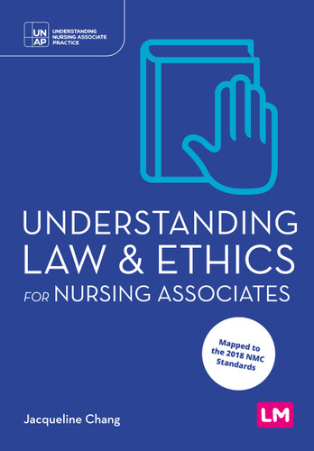 Understanding Law and Ethics for Nursing Associates (Understanding Nursing Associate Practice) book cover by Jacqueline Chang