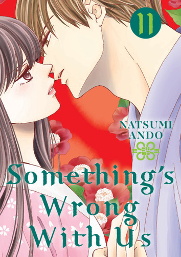 Something's Wrong With Us 11 (Something's Wrong With Us) book cover by Natsumi Ando