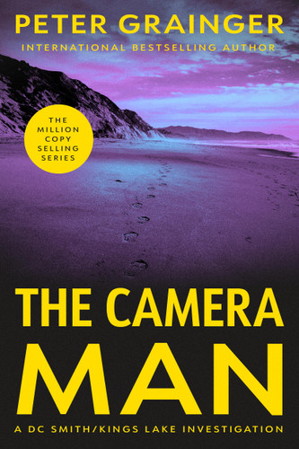The Camera Man: A Novel (A DC Smith/Kings Lake Investigation #14) book cover by Peter Grainger