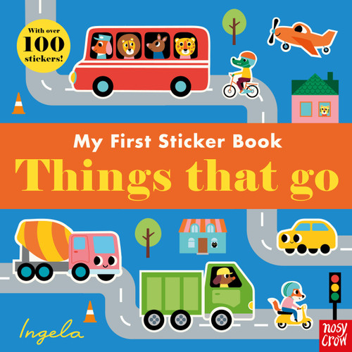 My First Sticker Book: Things That Go (My First Sticker Book) book cover by Nosy Crow Ltd
