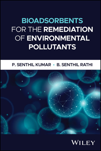 Bioadsorbents for the Remediation of Environmental Pollutants book cover by P. Senthil Kumar, B. Senthil Rathi