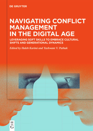 Navigating Conflict Management in the Digital Age: Leveraging Soft Skills to Embrace Cultural Shifts and Generational Dynamics book cover by 