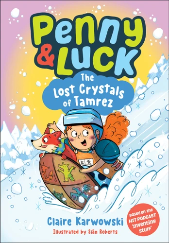 Penny & Luck: The Lost Crystals of Tamrez (Penny & Luck) book cover by Claire Karwowski
