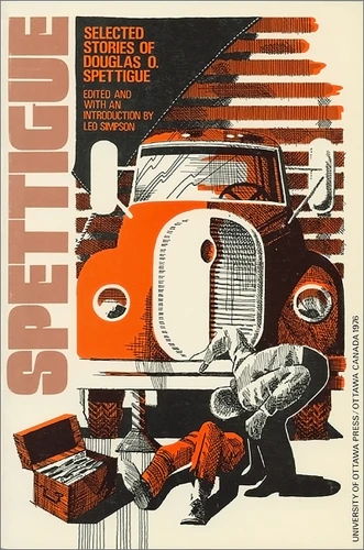 Selected Stories of Douglas O. Spettigue (Canadian Short Story Library) book cover by Douglas O. Spettigue