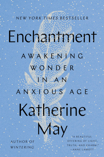 Enchantment: Reconnecting in an Anxious Age book cover by Katherine May