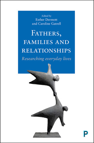 Fathers, Families and Relationships: Researching Everyday Lives book cover by 