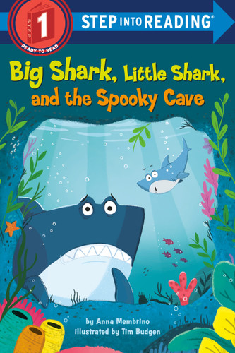 Big Shark, Little Shark, and the Spooky Cave (Step into Reading) book cover by Anna Membrino