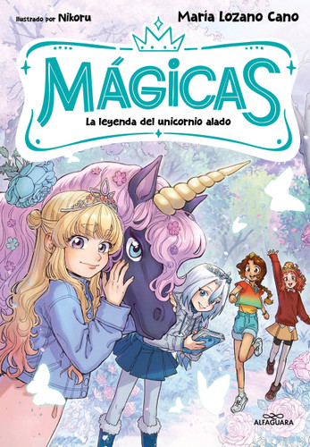 La leyenda del unicornio alado / The Legend of the Winged Unicorn book cover by María Lozano Cano