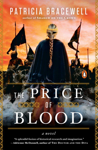 The Price of Blood: A Novel (Emma of Normandy Trilogy) book cover by Patricia Bracewell