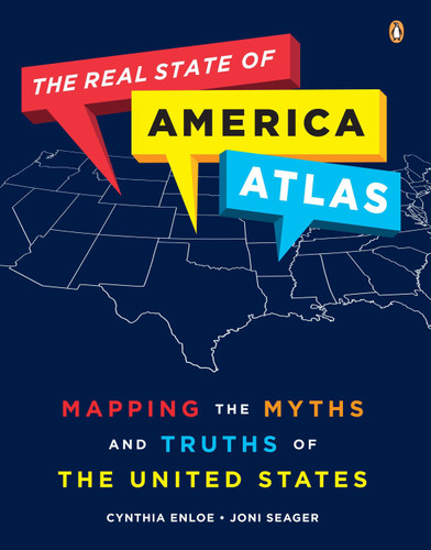 The Real State of America Atlas: Mapping the Myths and Truths of the United States book cover by Cynthia Enloe, Joni Seager